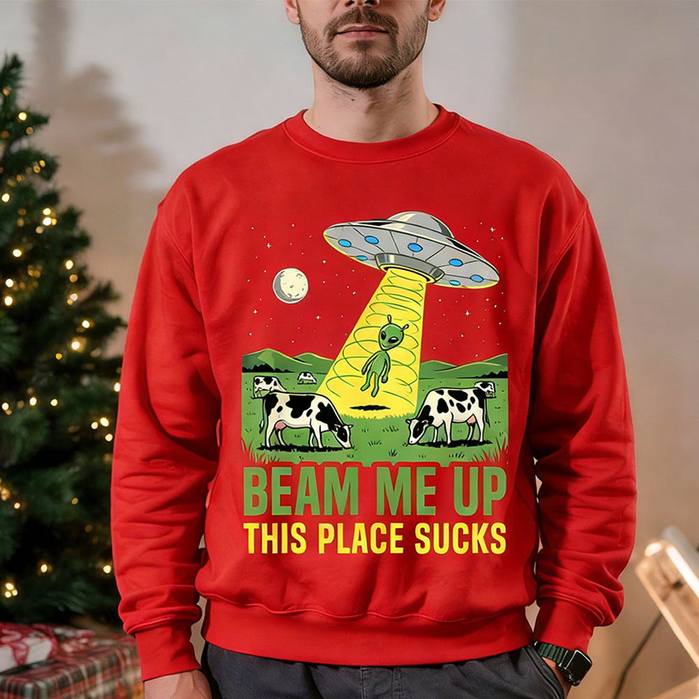 Beam Me Up This Place Sucks Me - Winter Clothing Quotes review and price