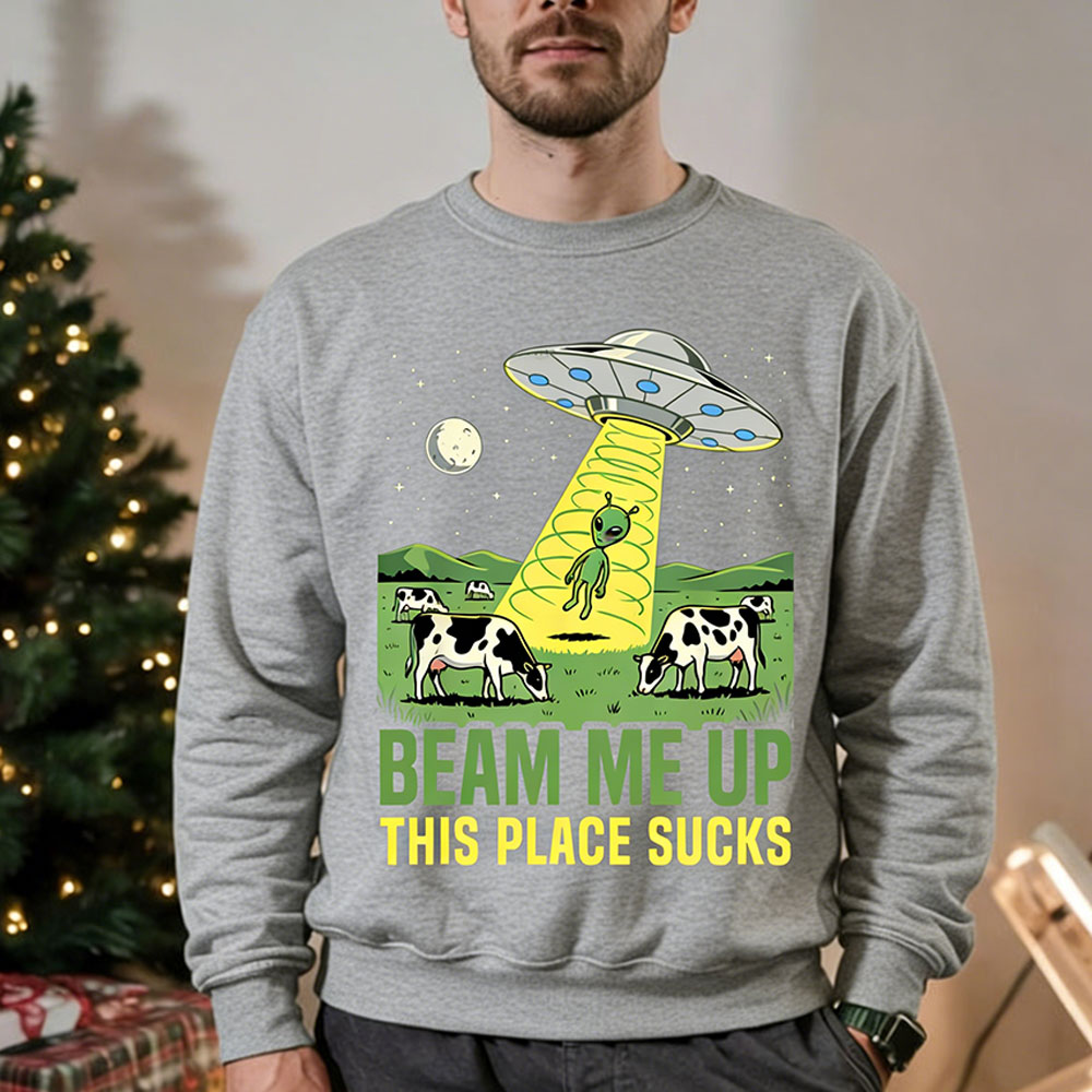 Beam Me Up This Place Sucks Me - Winter Clothing Quotes review and price